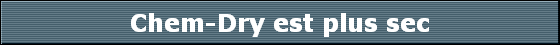 Chem-Dry est plus sec